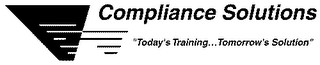COMPLIANCE SOLUTIONS "TODAY'S TRAINING...TOMORROW'S SOLUTION" logo