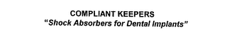 COMPLIANT KEEPERS SHOCK ABSORBERS FOR DENTAL IMPLANTS logo