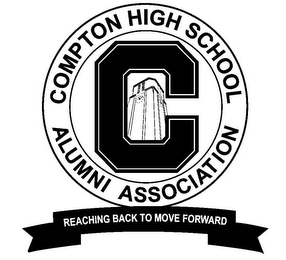 COMPTON HIGH SCHOOL ALUMNI ASSOCIATION C REACHING BACK TO MOVE FORWARD logo
