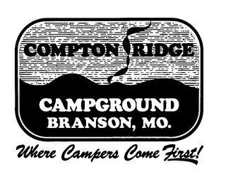 COMPTON RIDGE CAMPGROUND BRANSON, MO. WHERE CAMPERS COME FIRST!