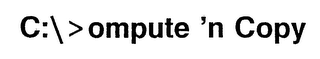 C:\>OMPUTE 'N COPY logo