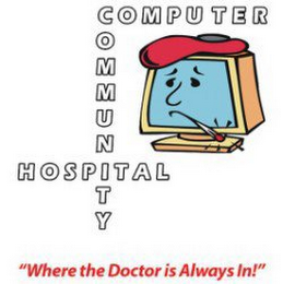 COMPUTER COMMUNITY HOSPITAL "WHERE THE DOCTOR IS ALWAYS IN" logo
