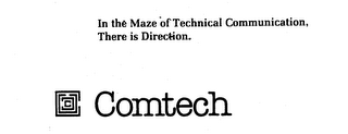 COMTECH IN THE MAZE OF TECHNICAL COMMUNICATION, THERE IS DIRECTION. logo