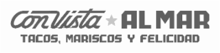 CON VISTA AL MAR TACOS, MARISCOS Y FELICIDAD logo