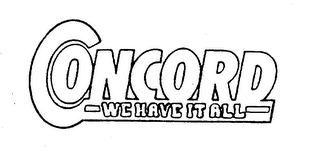 CONCORD WE HAVE IT ALL