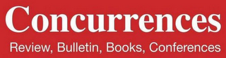 CONCURRENCES REVIEW, BULLETIN, BOOKS, CONFERENCES logo