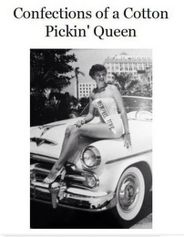 CONFECTIONS OF A COTTON PICKIN' QUEEN logo