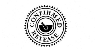 CONFIRMED RELEASE logo