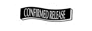 CONFIRMED RELEASE logo