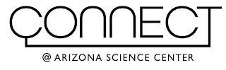 CONNECT @ ARIZONA SCIENCE CENTER logo
