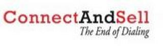 CONNECTANDSELL THE END OF DIALING