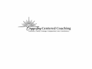 CONNECTION CENTERED COACHING CURIOSITY. CLARITY. COURAGE. COMPASSION. CARE. CONSISTENCY. logo