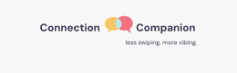 CONNECTION COMPANION LESS SWIPING. MORE VIBING. logo