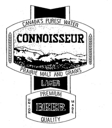 CONNOISSEUR CANADA'S PUREST WATER PRAIRIE MALT AND GRAINS LAGER BEER PREMIUM QUALITY UNION MADE logo
