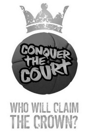 CONQUER THE COURT WHO WILL CLAIM THE CROWN? logo