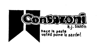 CONSAZONI A.J. SAZON HACE LA PASTA USTED PONE LA SAZON! logo