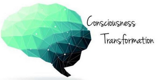 CONSCIOUSNESS TRANSFORMATION