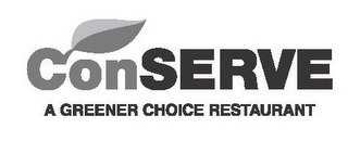 CONSERVE A GREENER CHOICE RESTAURANT logo