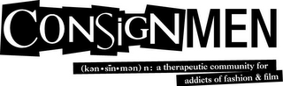 CONSIGNMEN (KEN · SIN · MEN) N: A THERAPEUTIC COMMUNITY FOR ADDICTS OF FASHION & FILM logo