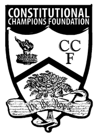 CONSTITUTIONAL CHAMPIONS FOUNDATION CC F WE THE PEOPLE logo