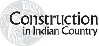 CONSTRUCTION IN INDIAN COUNTRY logo