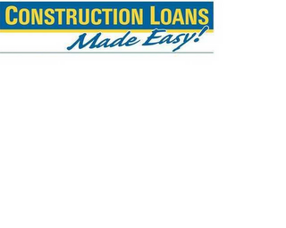 CONSTRUCTION LOANS MADE EASY! logo