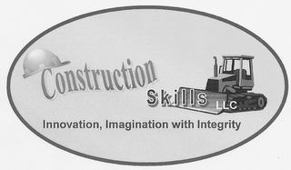 CONSTRUCTION SKILLS LLC INNOVATION, IMAGINATION WITH INTEGRITY logo