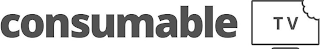 CONSUMABLE TV logo