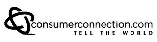 CONSUMERCONNECTION.COM TELL THE WORLD logo