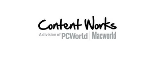CONTENT WORKS A DIVISION OF PCWORLD/MACWORLD logo