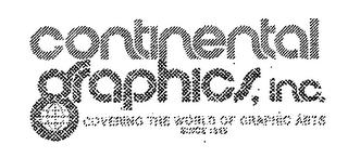 CONTINENTAL GRAPHICS, INC.  COVERING THE WORLD OF GRAPHIC ARTS SINCE 1845 logo