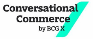 CONVERSATIONAL COMMERCE BY BCG X logo
