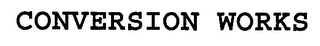 CONVERSION WORKS logo