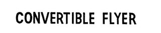 CONVERTIBLE FLYER logo