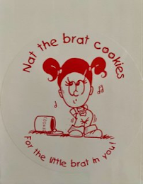COOKIE NAT THE BRAT COOKIES FOR THE LITTLE BRAT IN YOU! logo