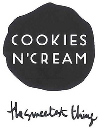 COOKIES N' CREAM THE SWEETEST THING logo