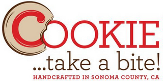 COOKIE...TAKE A BITE! HANDCRAFTED IN SONOMA COUNTY, CA logo