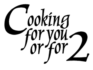 COOKING FOR YOU OR FOR 2 logo