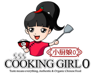 COOKING GIRL 0 TASTE MEANS EVERYTHING. AUTHENTIC & ORGANIC CHINESE FOOD logo