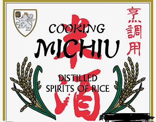 COOKING MICHIU DISTILLED SPIRITS OF RICE logo