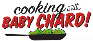 COOKING WITH BABY CHARD! logo