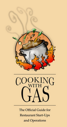 COOKING WITH GAS THE COMPLETE GUIDE TO RESTAURANT START-UP AND OPERATION logo