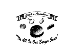 COOK'S CREATIONS "THE ALL IN ONE BURGER SAUCE" logo