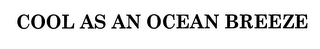 COOL AS AN OCEAN BREEZE logo