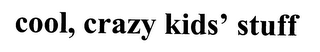 COOL, CRAZY KIDS' STUFF logo