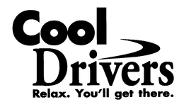 COOL DRIVERS RELAX. YOU'LL GET THERE. logo