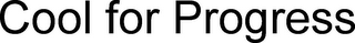 COOL FOR PROGRESS logo