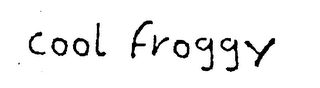 COOL FROGGY