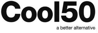 COOL50 A BETTER ALTERNATIVE logo