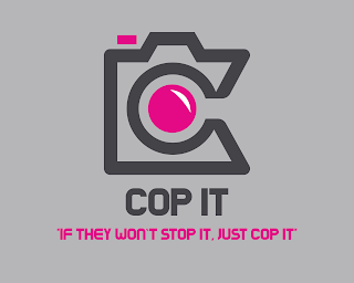 COP IT IF THEY WON'T STOP IT, JUST COP IT logo